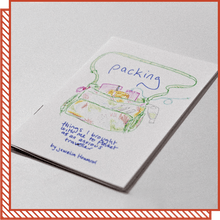 Load image into Gallery viewer, Zine: Packing