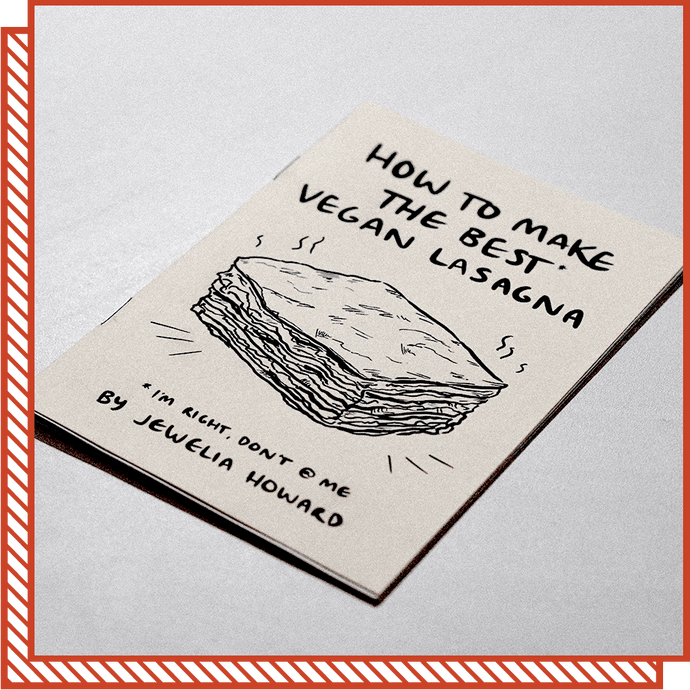 Zine: How to Make the Best Vegan Lasagna