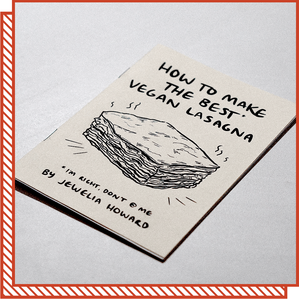 Zine: How to Make the Best Vegan Lasagna